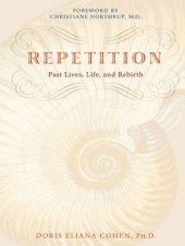 book Repetition: Past Lives, Life, and Rebirth