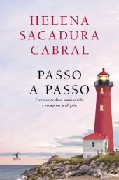 book Passo a Passo: Escrever os dias, amar a vida e recuperar a alegria