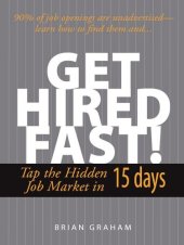 book Get Hired Fast!: Tap The Hidden Job Market In 15 Days