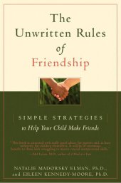 book The Unwritten Rules of Friendship: Simple Strategies to Help Your Child Make Friends