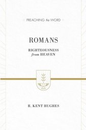 book Romans: Righteousness from Heaven