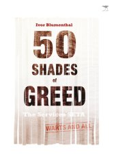 book 50 Shades of Greed: The Services SETA, Warts and All