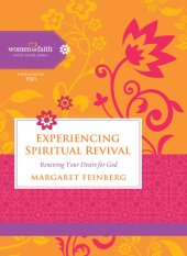 book Experiencing Spiritual Revival: Renewing Your Desire for God