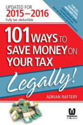 book 101 Ways to Save Money On Your Tax--Legally! 2015-2016