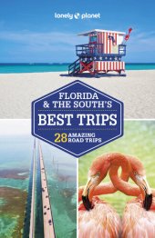 book Lonely Planet Florida & the South's Best Trips 4 (Road Trips Guide)