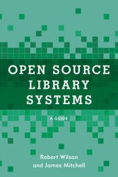 book Open Source Library Systems: A Guide