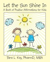 book Let the Sun Shine In: A Book of Positive Affirmations for Kids