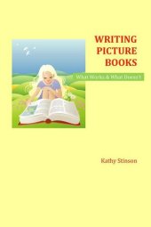 book Writing Picture Books: What Works & What Doesn't