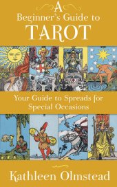 book A Beginner's Guide To Tarot: Your Guide To Spreads For Special Occasions