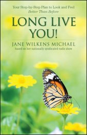 book Long Live You!: A Step-by-Step Plan to Look and Feel Better Than Before