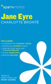 book Jane Eyre: SparkNotes Literature Guide