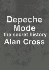 book Depeche Mode: the secret history