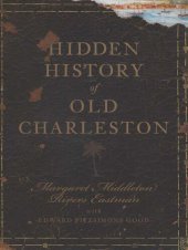 book Hidden History of Old Charleston