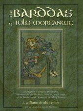 book Barddas: A Collection of Original Documents, Illustrative of the Theology Wisdom, and Usages of the Bardo-Druidic Systems of the Isle of Britain