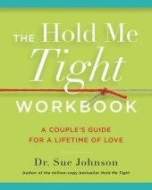 book The Hold Me Tight Workbook: A Couple's Guide for a Lifetime of Love