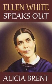 book Ellen White Speaks Out