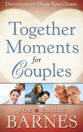 book Together Moments for Couples: Devotions to Draw You Closer