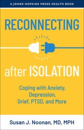 book Reconnecting after Isolation: Coping with Anxiety, Depression, Grief, PTSD, and More