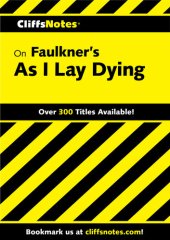 book CliffsNotes on Faulkner's As I Lay Dying