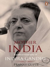 book Mother India - A Political Biography Of Indira Gandhi