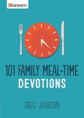 book 101 Family Meal-Time Devotions