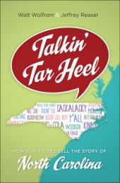 book Talkin' Tar Heel: How Our Voices Tell the Story of North Carolina