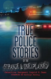 book True Police Stories of the Strange & Unexplained