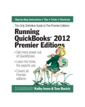 book Running QuickBooks 2012 Premier Editions: The Only Definitive Guide to the Premier Editions