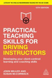 book Practical Teaching Skills for Driving Instructors: Developing Your Client-Centred Learning and Coaching Skills