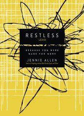 book Restless Bible Leader's Guide: Because You Were Made for More