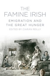 book The Famine Irish: Emigration and the Great Hunger