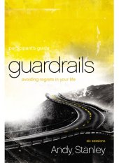 book Guardrails Participant's Guide: Avoiding Regrets in Your Life