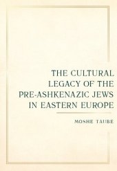 book The Cultural Legacy of the Pre-Ashkenazic Jews in Eastern Europe