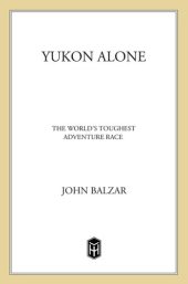 book Yukon Alone: The World's Toughest Adventure Race