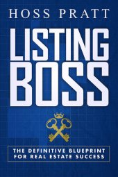 book LISTING BOSS: The Definitive Blueprint For Real Estate Success