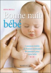 book Bonne nuit, bébé: Comment établir de bonnes habitudes de sommeil