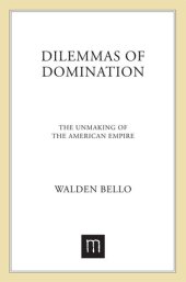 book Dilemmas of Domination: The Unmaking of the American Empire