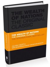 book The Wealth of Nations: The Economics Classic--A selected edition for the contemporary reader