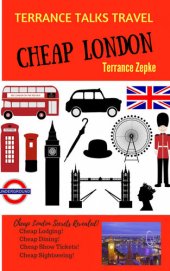 book TERRANCE TALKS TRAVEL: Cheap London!