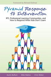 book Pyramid Response to Intervention: RTI, Professional Learning Communities, and How to Respond When Kids Don't Learn