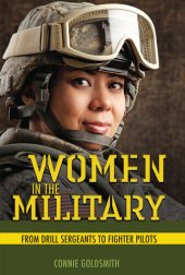 book Women in the Military: From Drill Sergeants to Fighter Pilots