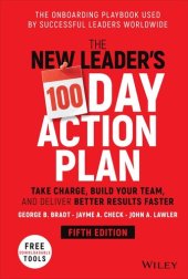 book The New Leader's 100-Day Action Plan: Take Charge, Build Your Team, and Deliver Better Results Faster