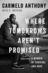 book Where Tomorrows Aren't Promised: A Memoir of Survival and Hope