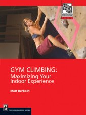 book Gym Climbing: Maximizing Your Indoor Experience