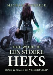 book Hoe wordt je een stoere heks 02 - Magie en Vriendschap