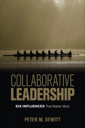 book Collaborative Leadership: Six Influences That Matter Most