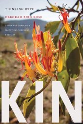 book Kin: Thinking with Deborah Bird Rose