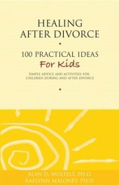 book Healing After Divorce: 100 Practical Ideas for Kids