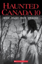 book Haunted Canada 10: More Scary True Stories