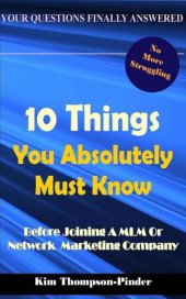 book 10 Things You Absolutely Must Know Before Joining A MLM or Home Based Business Company